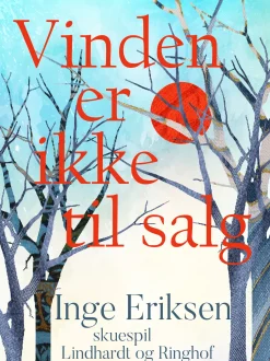 Vinden er ikke til salg (Ebog, epub, Dansk) af Inge Eriksen