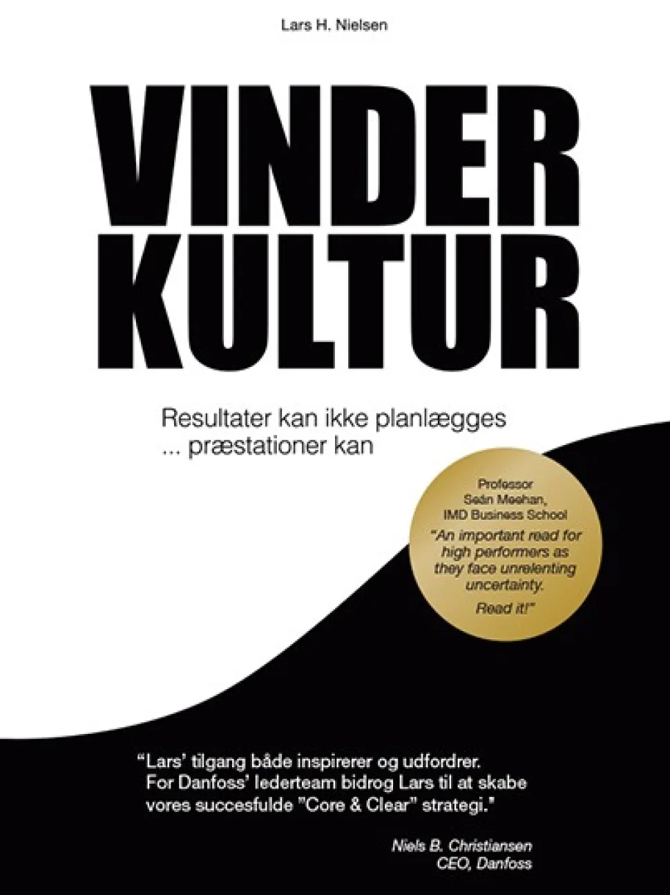 Vinderkultur ... Resultater kan ikke planlægges - Præstationer kan (Ebog, epub, Dansk) af Lars H. Nielsen