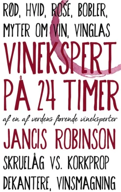 Vinekspert på 24 timer (Ebog, epub, Dansk) af Jancis Robinson