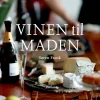 Vinen til maden (Bog, Indbundet, Dansk) af Søren Frank