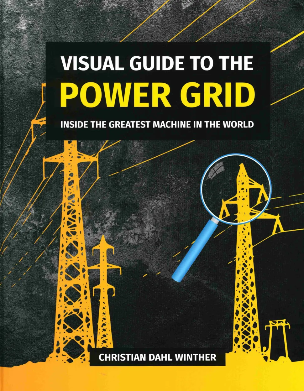 Visual Guide to the Power Grid (Bog, Indbundet, Engelsk) af Christian Dahl Winther