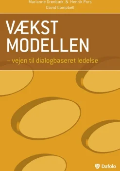 Vækstmodellen: Vejen til dialogbaseret ledelse (Ebog, epub, drm, Dansk) af Marianne Grønbæk