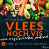 Vlees noch vis - een vegetarische podcast- Snuffelen op de Huishoudbeurs (Lydbog, zip_mp3, Hollandsk) af Peter de Ruiter