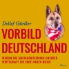 Vorbild Deutschland - Warum die Amerikanisierung unserer Wirtschaft ein Ende haben muss! (Lydbog, zip_mp3, Tysk)