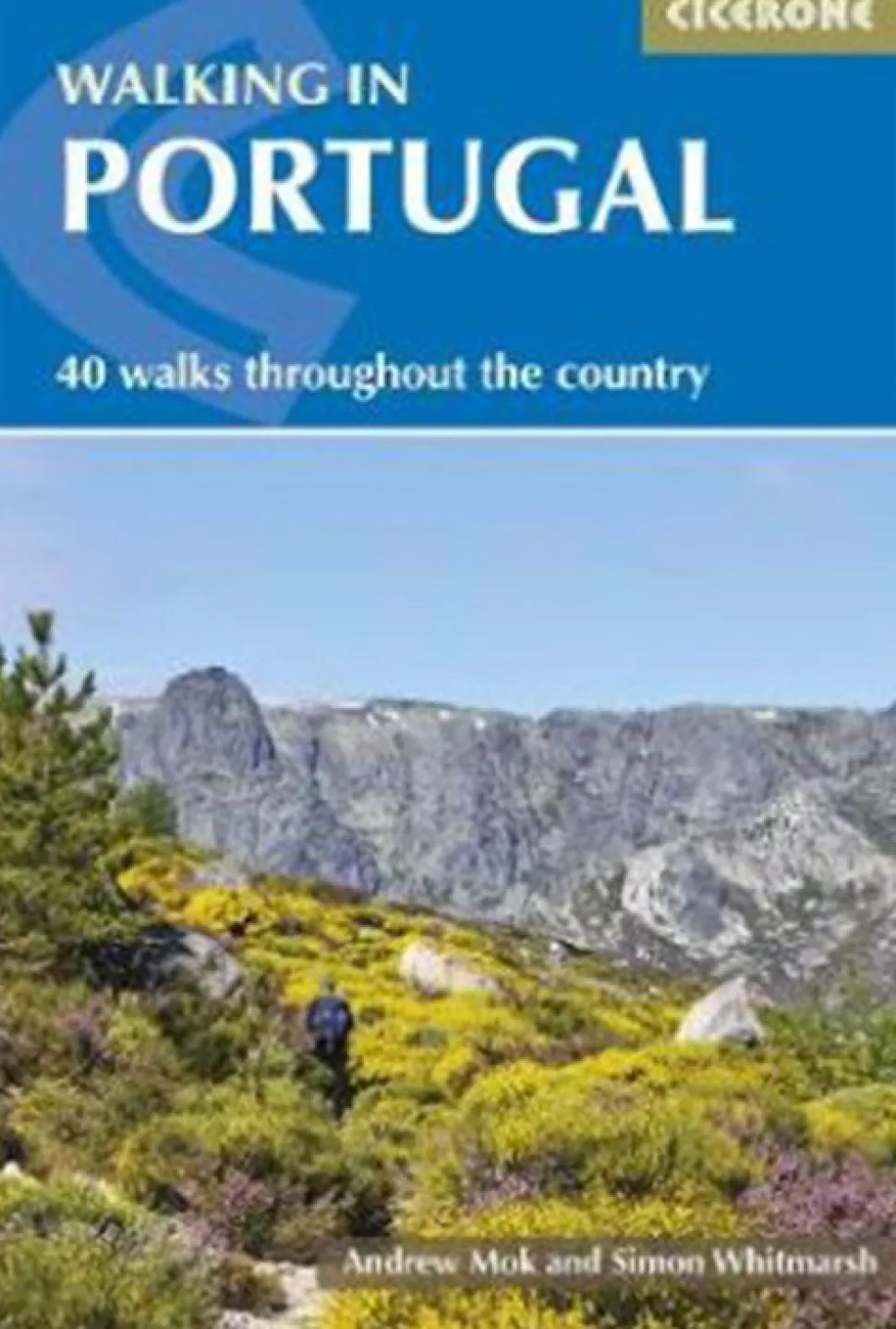 Walking in Portugal: 40 half-day and day routes: 40 half-day and day routes (Bog, Hæftet, Engelsk) af Andrew Mok