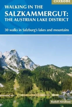Walking in the Salzkammergut: the Austrian Lake District: 30 walks in Salzburg's lake... (Bog, Paperback / softback, Engelsk)