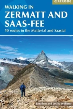 Walking in Zermatt and Saas-Fee: 50 routes in the Valais: Mattertal and Saastal (Bog, Paperback / softback, Engelsk)