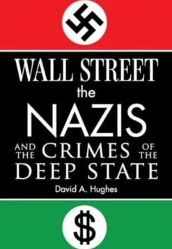 Wall Street, the Nazis, and the Crimes of the Deep State (Bog, Hardback, Engelsk) af David Hughes