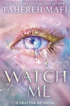 Watch Me (Bog, Paperback, Engelsk) af Tahereh Mafi