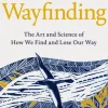 Wayfinding: The Art and Science of How We Find and Lose Our Way (Bog, Paperback / softback, Engelsk) af Michael Bond