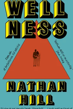 Wellness (Bog, Indbundet, Dansk) af Nathan Hill