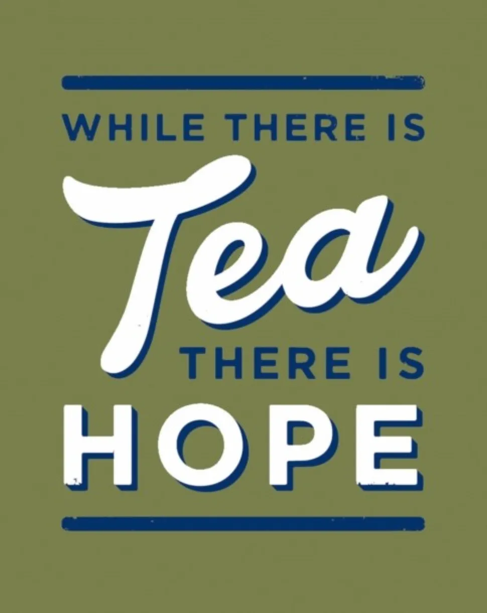 While There is Tea, There is Hope: The Perfect Gift for Tea-Lovers (Bog, Hardback, Engelsk)