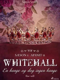 Whitehall: En konge og dog ingen konge 11 (Lydbog, zip_mp3, Dansk) af Sarah Smith