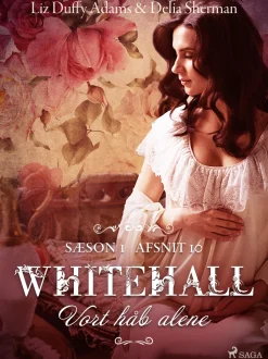 Whitehall: Vort håb alene 10 (Lydbog, zip_mp3, Dansk) af Liz Duffy Adams