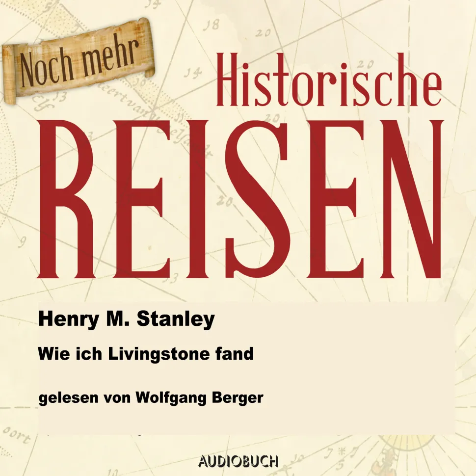 Wie ich Livingstone fand (Lydbog, zip_mp3, Tysk) af Henry Morton Stanley