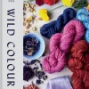Wild Colour: How to Make and Use Natural Dyes (Bog, Hardback, Engelsk) af Jenny Dean