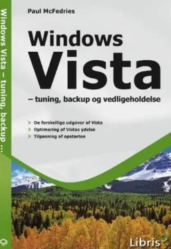 Windows Vista: tuning, backup og vedligeholdelse - [RODEKASSE/DEFEKT] af Paul McFedries