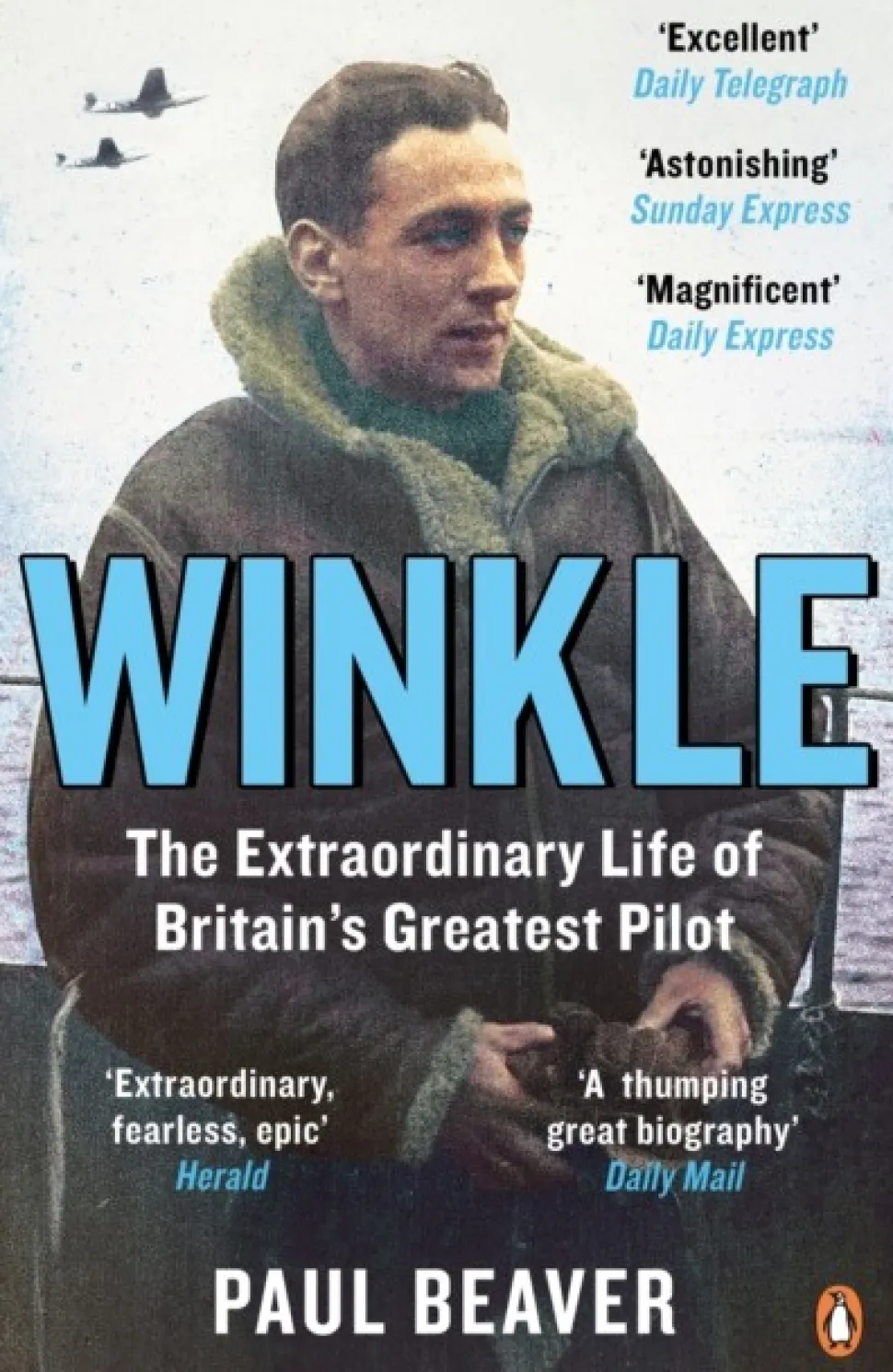 Winkle: The Extraordinary Life of Britain’s Greatest Pilot (Bog, Paperback / softback, Engelsk) af Paul Beaver