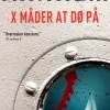 X måder at dø på (Ebog, epub, Dansk) af Stefan Ahnhem