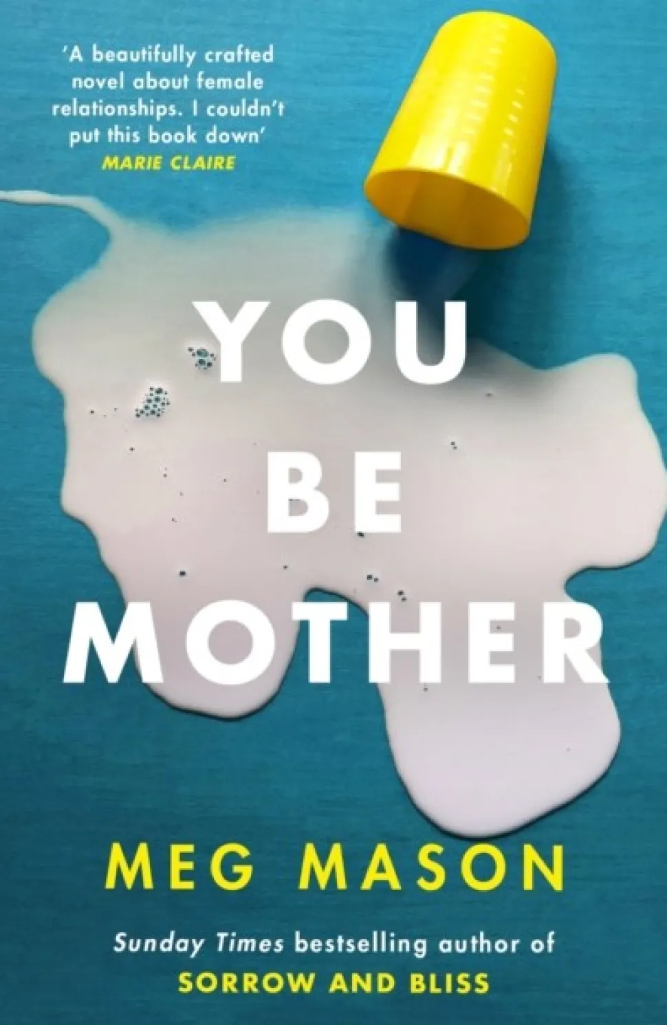You Be Mother: The debut novel from the author of Sorrow and Bliss (Bog, Paperback / softback, Engelsk) af Meg Mason
