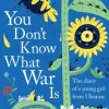 You Don't Know What War Is: The Diary of a Young Girl From Ukraine (Bog, Paperback / softback, Engelsk) af Yeva Skalietska