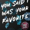 You Said I Was Your Favorite (Bog, Paperback, Engelsk) af Monica Murphy