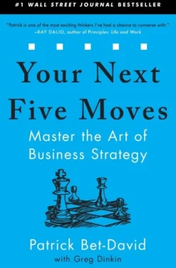 Your Next Five Moves: Master the Art of Business Strategy (Bog, Paperback / softback, Engelsk) af Patrick Bet-David