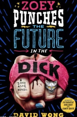 Zoey Punches the Future in the Dick (Bog, Paperback / softback, Engelsk) af David Wong
